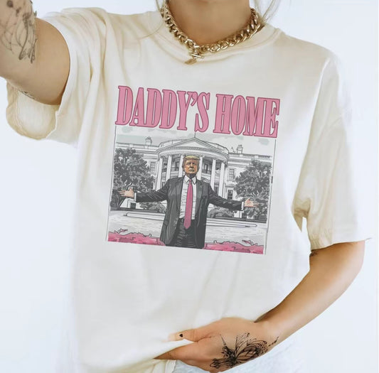 Daddy’s Home Trump shirt